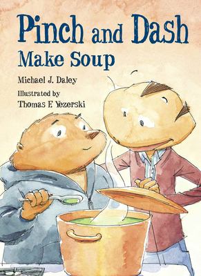 Pinch and Dash make soup /
