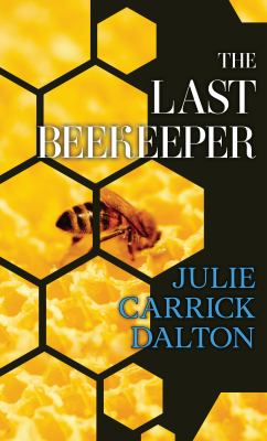 The last beekeeper [large type] /