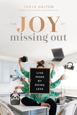 The joy of missing out : live more by doing less /