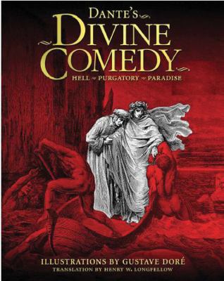 The divine comedy : Hell, Purgatory, Paradise /