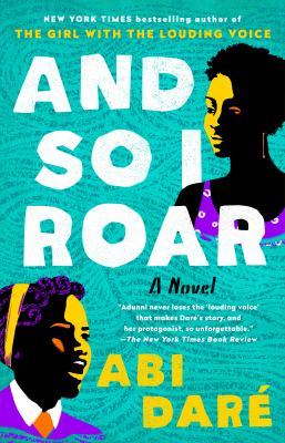 And so I roar : a novel / Abi Darae.