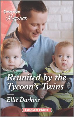 Reunited by the tycoon's twins /