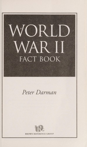 World War II Fact Book 700 Questions & Answers