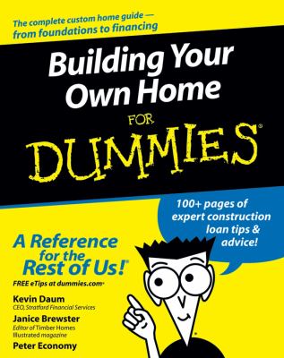 Building your own home for dummies /