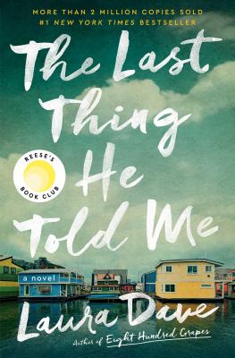 The last thing he told me : a novel /