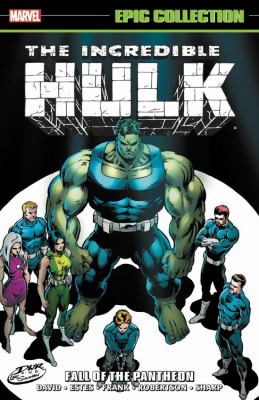 The Incredible Hulk epic collection. Volume 21, 1994-1995, Fall of the Pantheon /