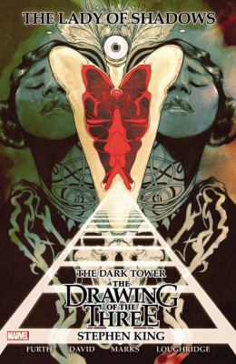 The dark tower : the drawing of the three. : the Lady of Shadows /