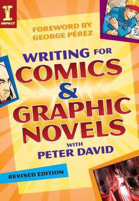 Writing for comics & graphic novels /