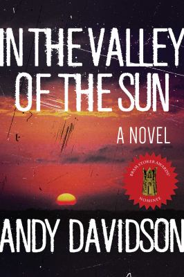 In the valley of the sun : a novel /