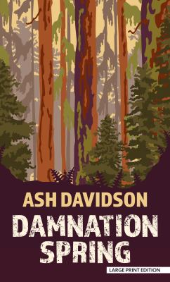 Damnation spring : [large type] a novel /