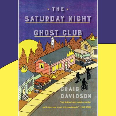 The saturday night ghost club [eaudiobook] : A novel.