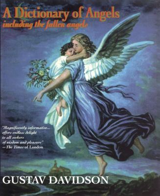 A dictionary of angels : including the fallen angels /