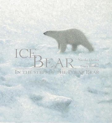 Ice bear : in the steps of the polar bear/