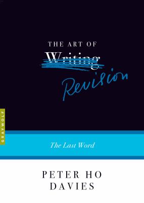 The art of revision : the last word /