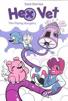 Hex vet. The flying surgery /