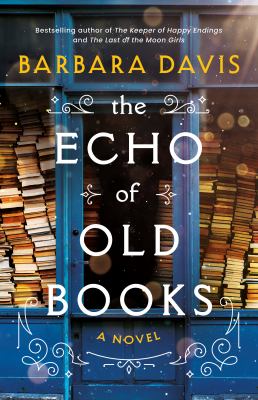 The echo of old books : a novel /