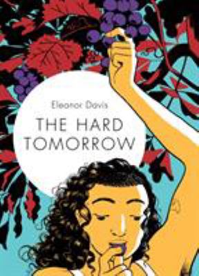 The hard tomorrow /