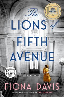 The lions of Fifth Avenue [large type] : a novel /