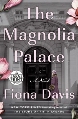 The magnolia palace : [large type] a novel /