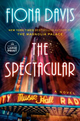 The spectacular : a novel [large type] /