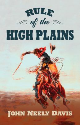 Rule of the high plains : [large type] a Frank Rule western collection /