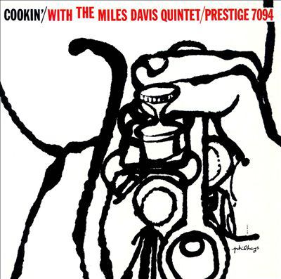 Cookin' with the Miles Davis Quintet [compact disc].