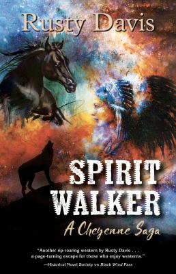 Spirit walker : [large type] a Cheyenne Saga /
