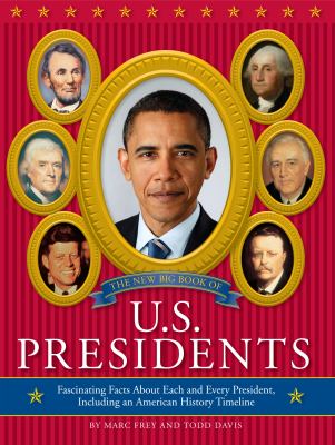 The new big book of U.S. presidents /