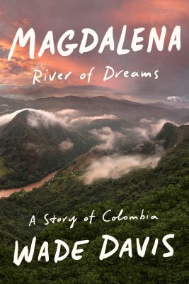 Magdalena : river of dreams /