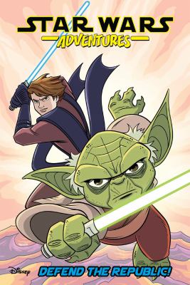 Star Wars adventures. Volume 8, Defend the Republic! /