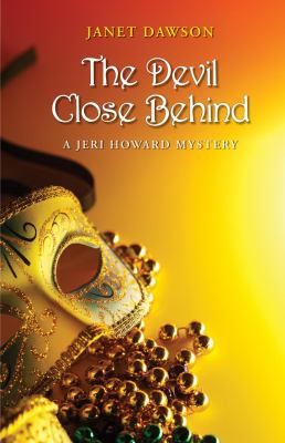 The devil close behind : a Jeri Howard mystery /