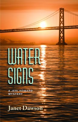 Water signs : a Jeri Howard mystery /