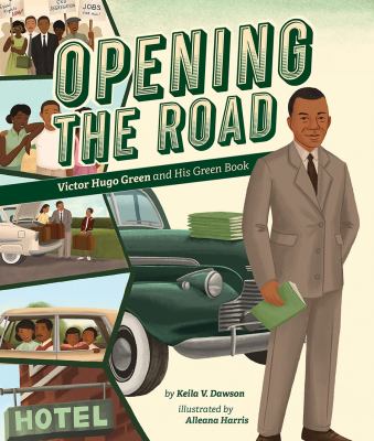 Opening the road : Victor Hugo Green and his Green Book /