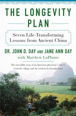 The longevity plan : seven life-transforming lessons from ancient China /