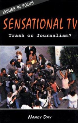 Sensational TV : trash or journalism? /