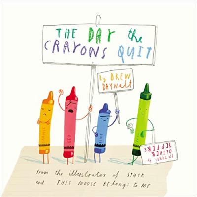 The day the crayons quit /