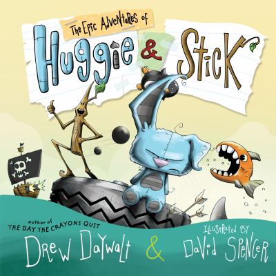 The epic adventures of huggie & stick [ebook].