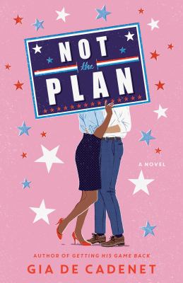Not the plan : a novel /