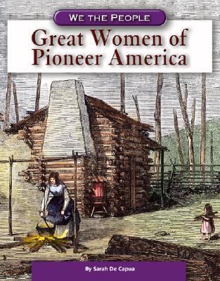 Great women of pioneer America /