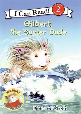 Gilbert, the surfer dude /