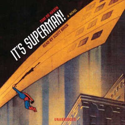 It's Superman! [compact disc, unabridged] : a novel /