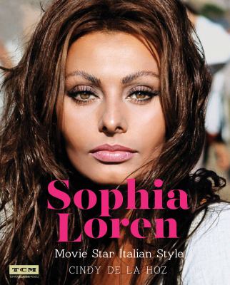 Sophia Loren : movie star Italian style /