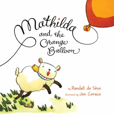 Mathilda and the orange balloon /