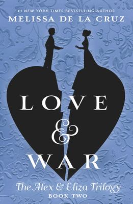 Love & war : an Alex & Eliza story /