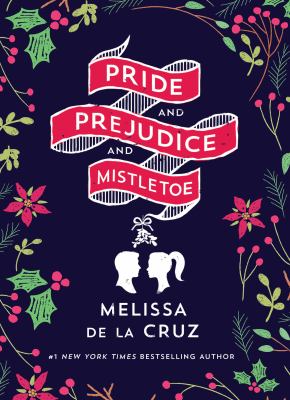 Pride and prejudice and mistletoe /