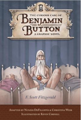 The curious case of Benjamin Button : a graphic novel /