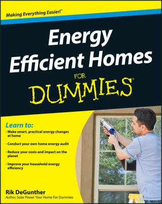 Energy efficient homes for dummies /