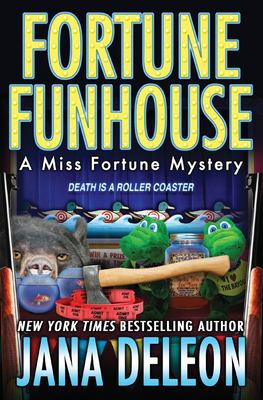 Fortune funhouse : a Miss Fortune mystery /