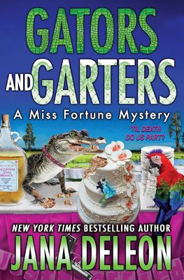 Gators and garters : a Miss Fortune mystery /