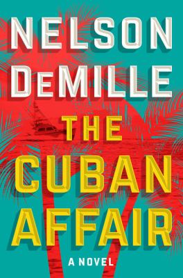 The Cuban affair [large type] : a novel /